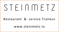 S T E I N M E T Z Restaurant  &  service Traiteur  www.steinmetz.lu